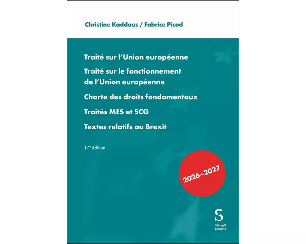 Traité sur l'Union européenne. Traité sur le fonctionnement de l'Union européenne, Charte des droits fondamentaux, Traités MES et SCG, Textes relatifs