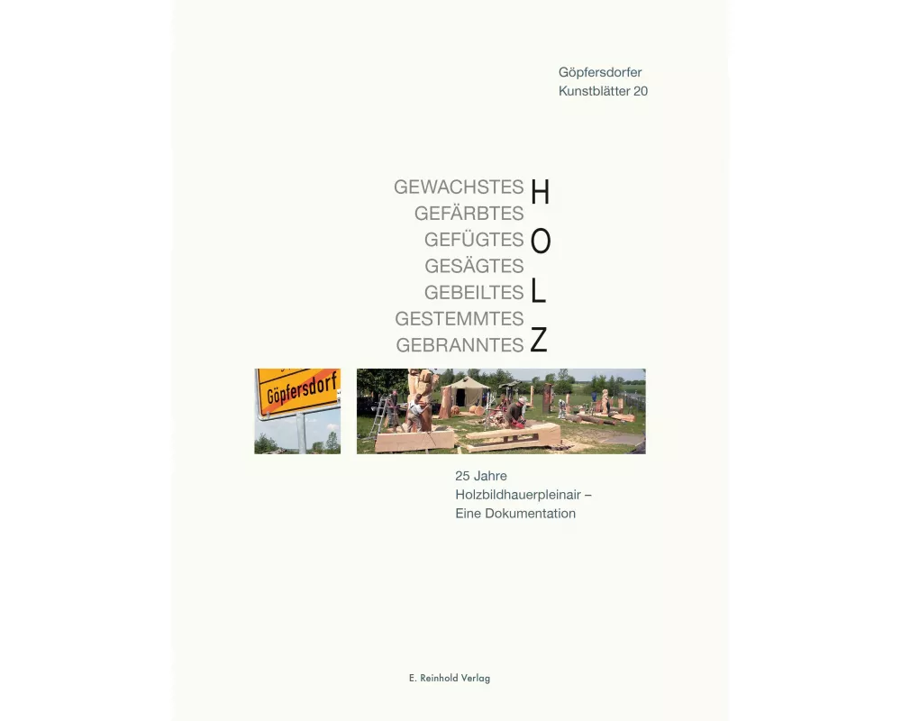 Gewachstes/Gefärbtes/Gefügtes/Gesägtes/Gebeiltes/Gestemmtes/Gebranntes Holz