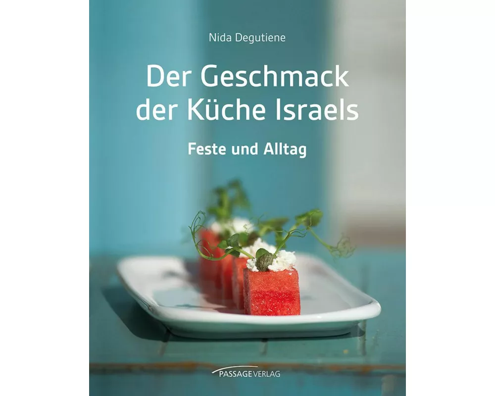 Der Geschmack der Küche Israels