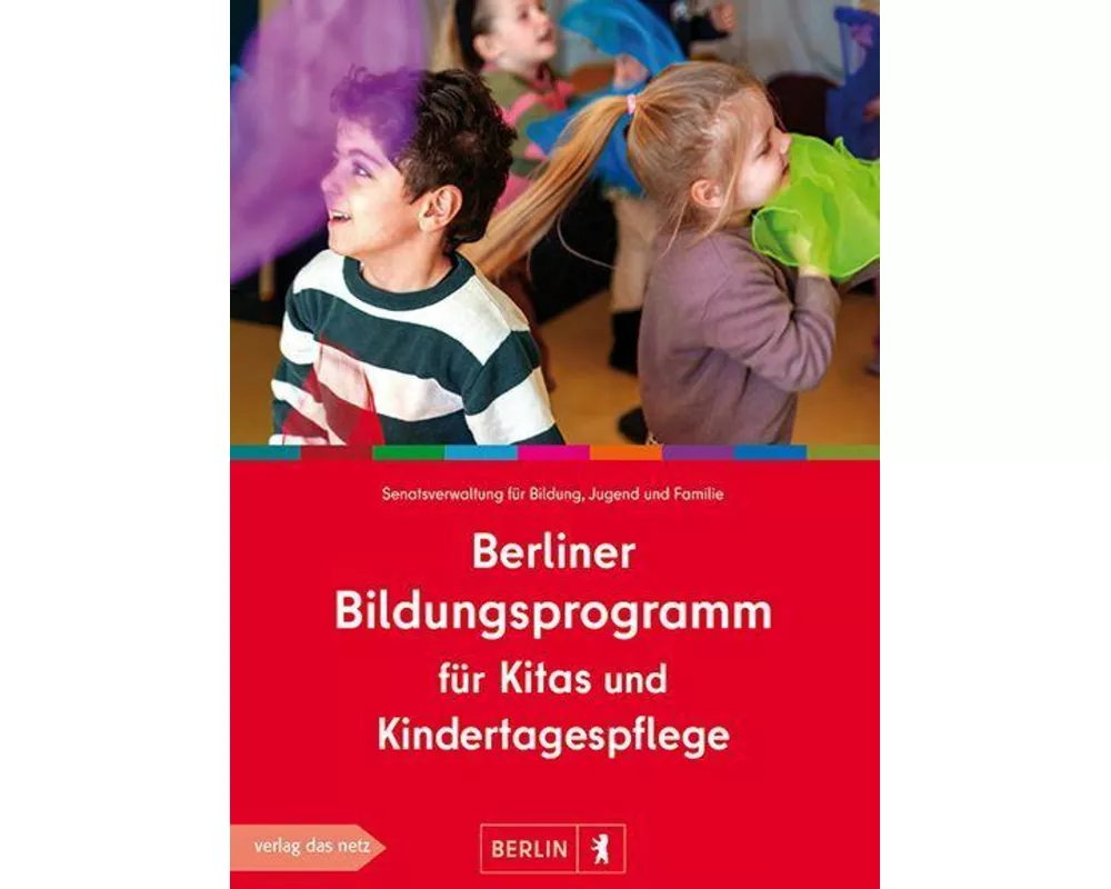 Berliner Bildungsprogramm für Kitas und Kindertagespflege