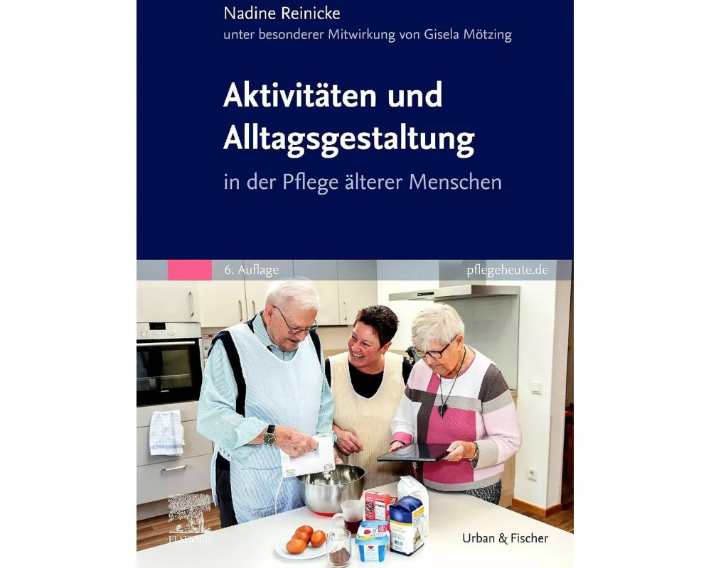 Aktivitäten und Alltagsgestaltung in der Pflege älterer Menschen