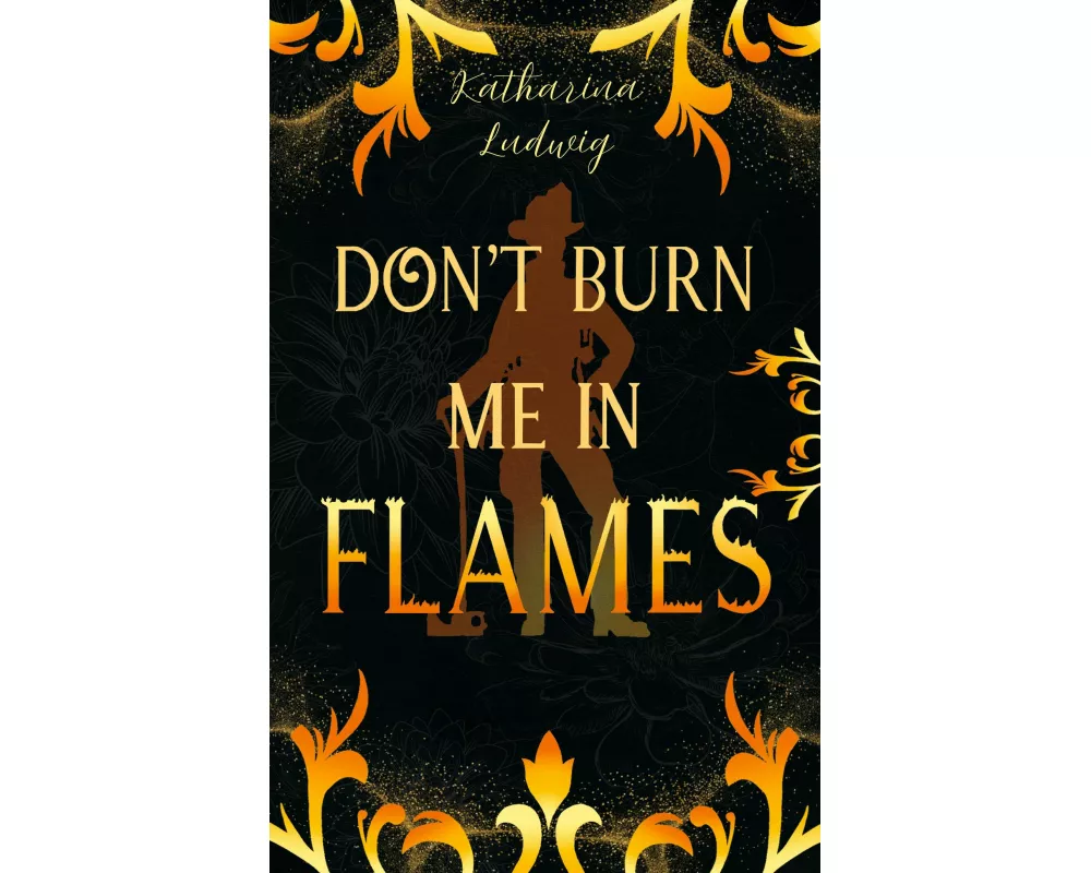 Don't Burn Me In Flames