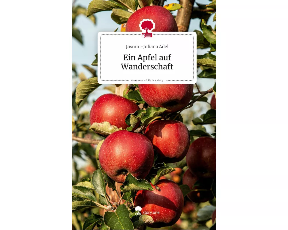Ein Apfel auf Wanderschaft. Life is a Story - story.one