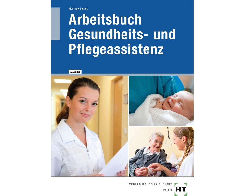 Arbeitsbuch Gesundheits- und Pflegeassistenz