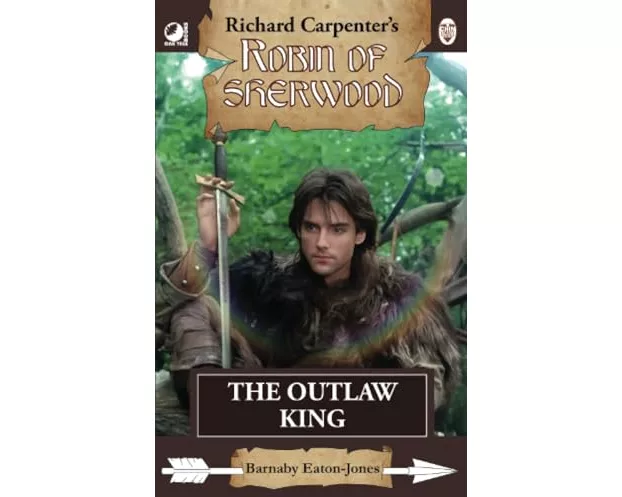 Robin of Sherwood - The Outlaw King