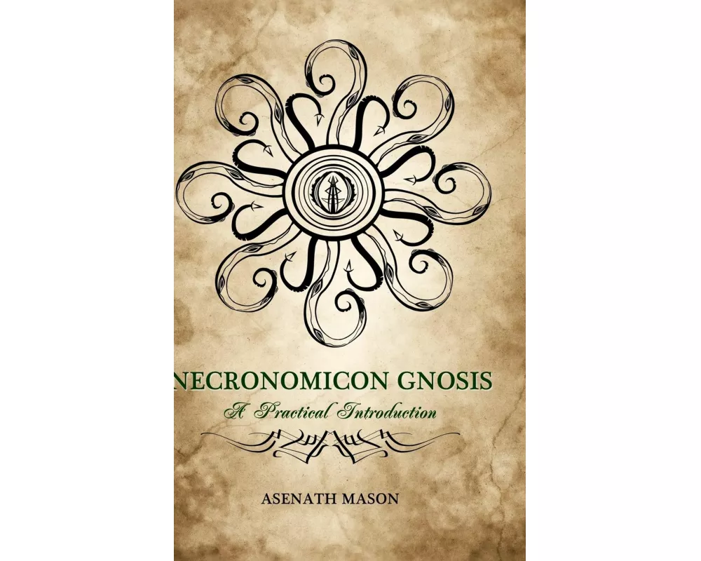 Necronomicon Gnosis: A Practical Introduction