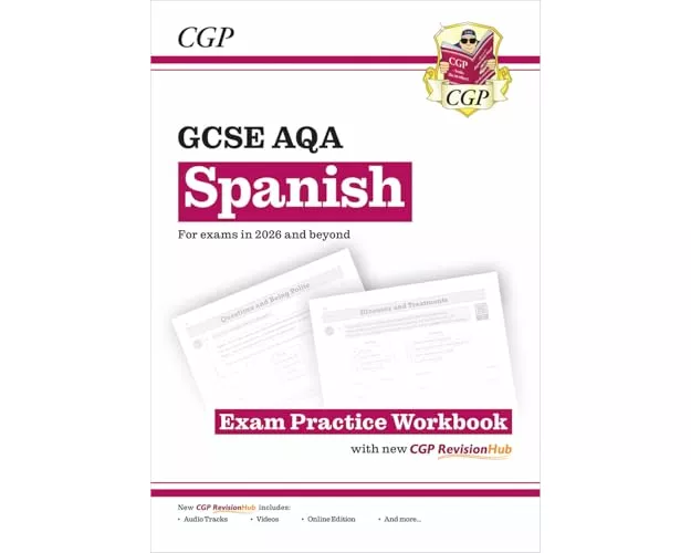 New GCSE Spanish AQA Exam Practice Workbook with CGP RevisionHub (for exams from 2026)