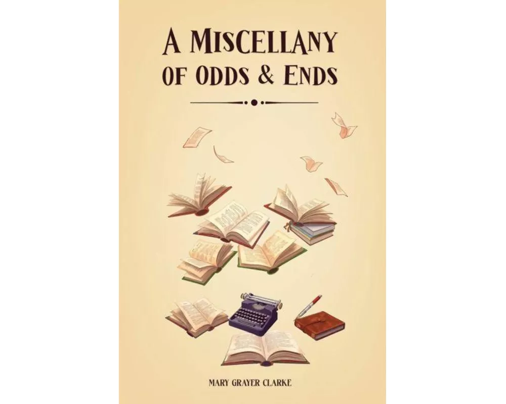 A Miscellany of Odds & Ends