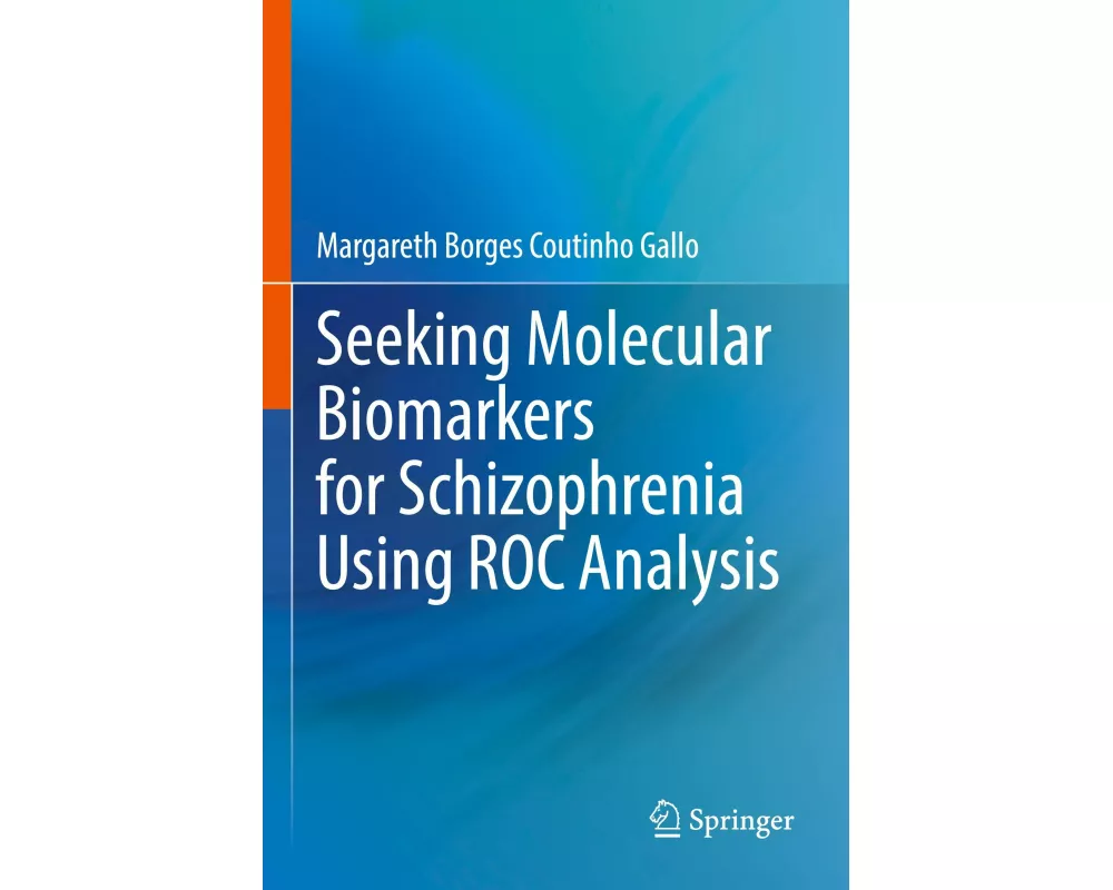 Seeking Molecular Biomarkers for Schizophrenia Using ROC Analysis