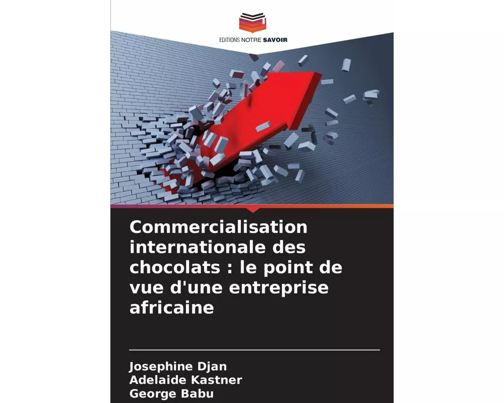 Commercialisation internationale des chocolats : le point de vue d'une entreprise africaine