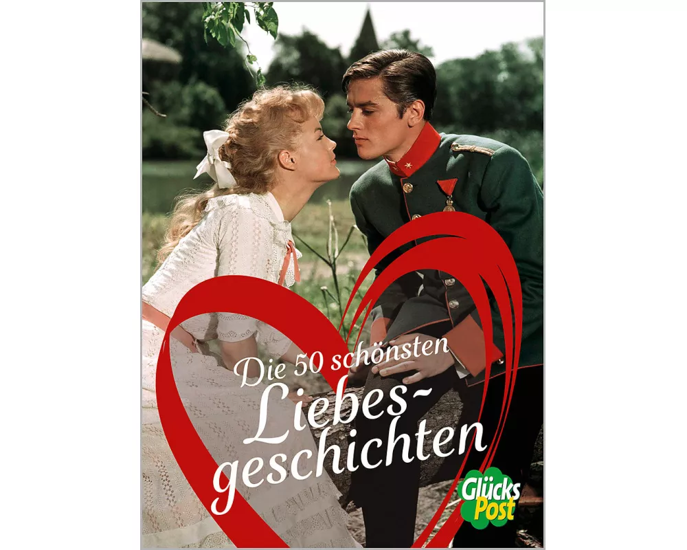 Die 50 schönsten Liebesgeschichten