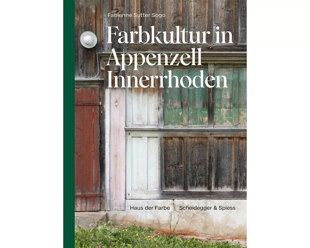 Farbkultur in Appenzell Innerrhoden