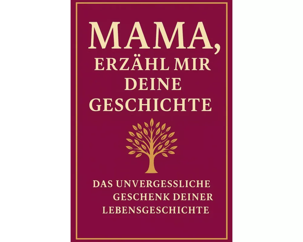 Mama, erzähl mir deine Geschichte