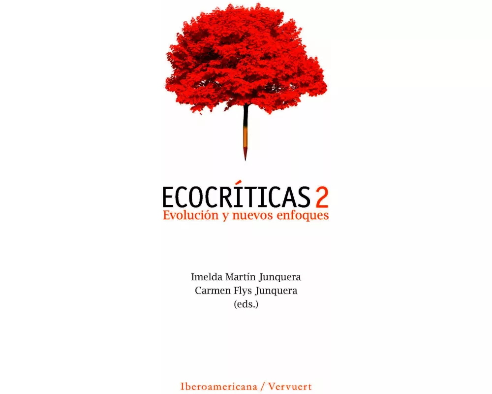 Ecocríticas 2 : evolución y nuevos enfoques