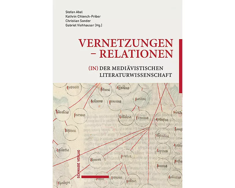 Vernetzungen – Relationen (in) der mediävistischen Literaturwissenschaft