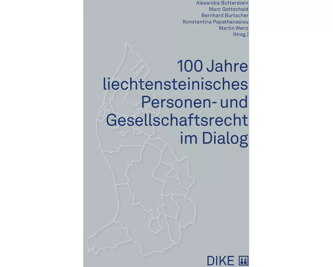100 Jahre liechtensteinisches Personen- und Gesellschaftsrecht im Dialog