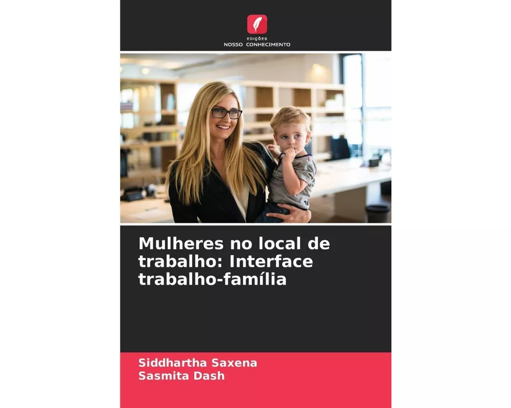 Mulheres no local de trabalho: Interface trabalho-família