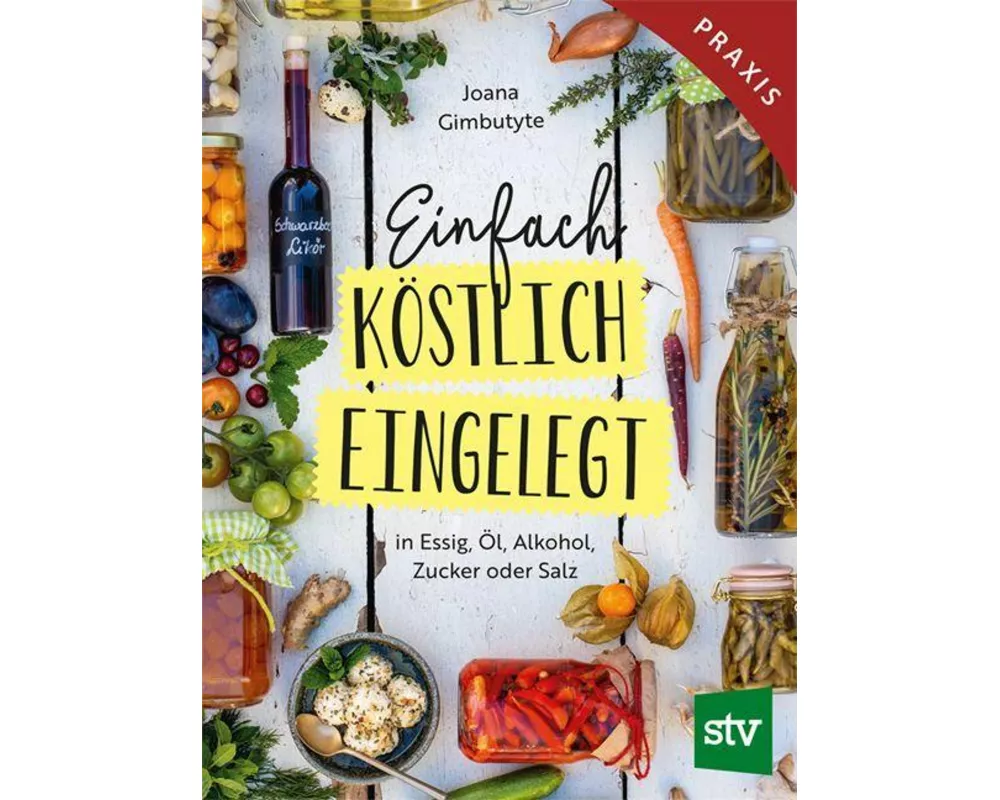 Einfach - Köstlich - Eingelegt