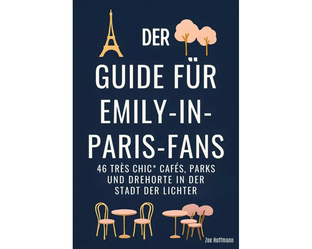Der Guide für Emily-in-Paris-Fans