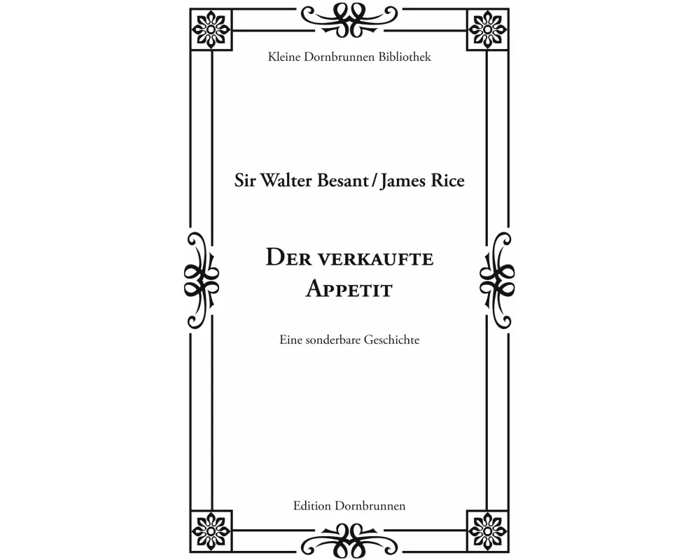 Der verkaufte Appetit