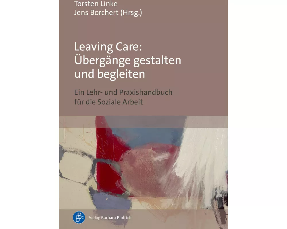 Leaving Care: Übergänge gestalten und begleiten