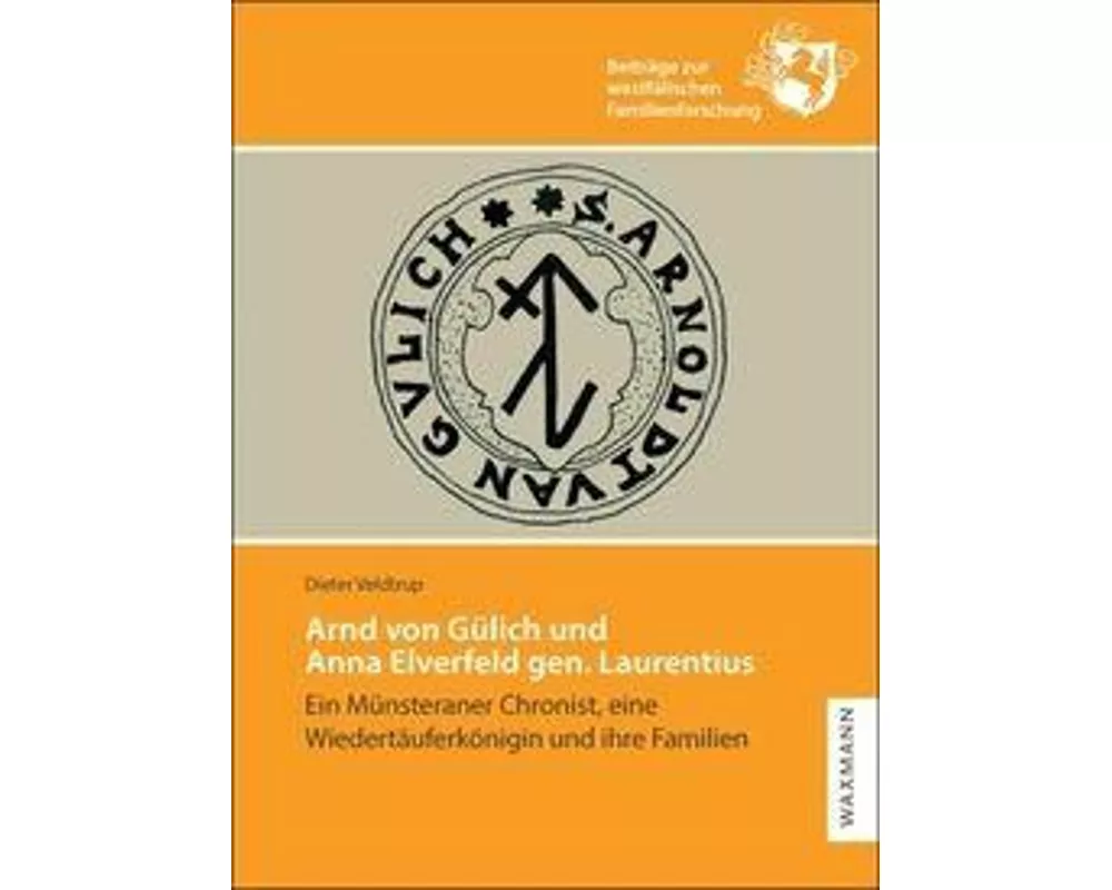 Arnd von Gülich und Anna Elverfeld gen. Laurentius
