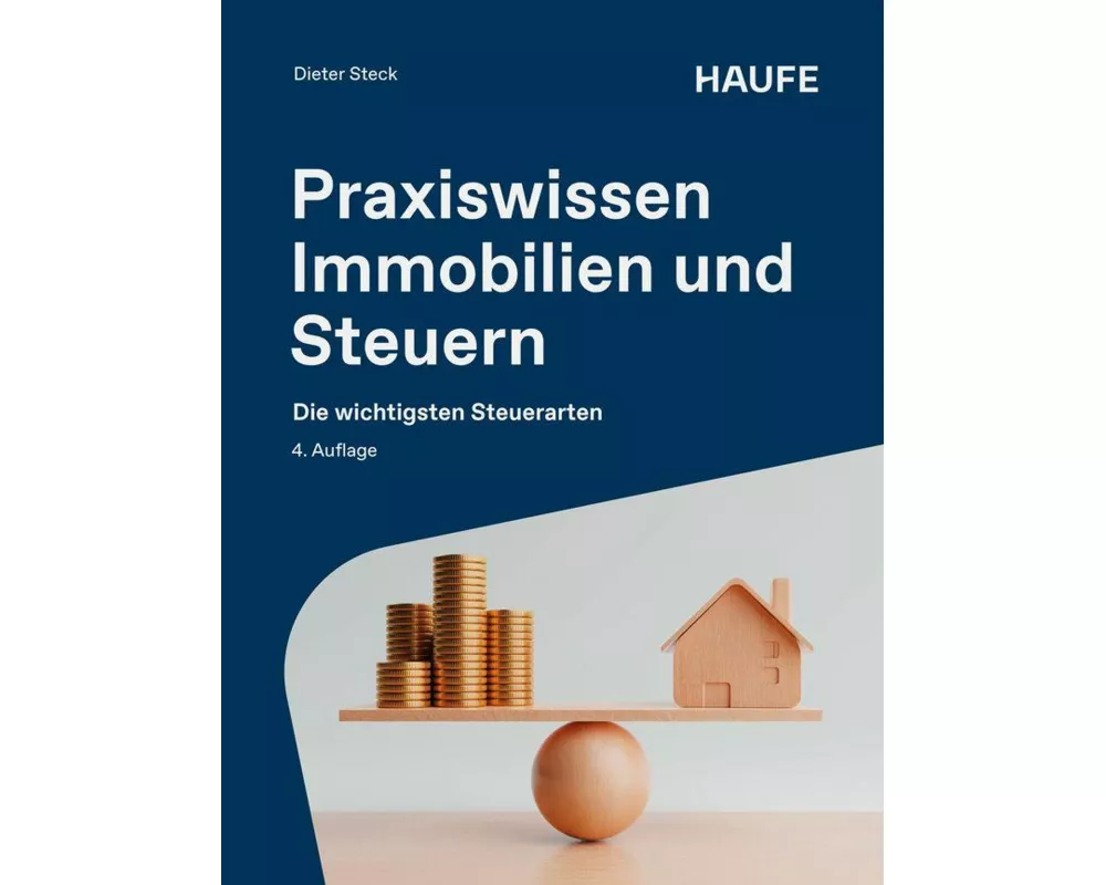 Praxiswissen Immobilien und Steuern