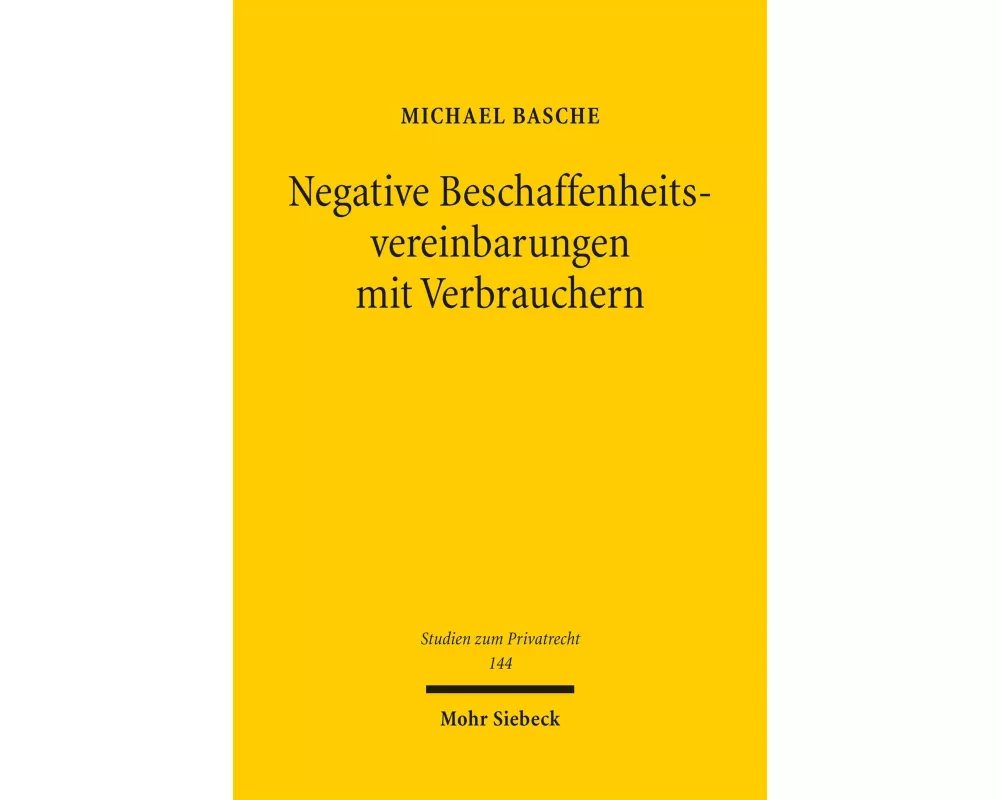 Negative Beschaffenheitsvereinbarungen mit Verbrauchern