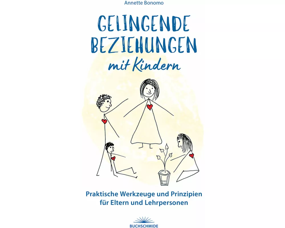 Gelingende Beziehungen mit Kindern