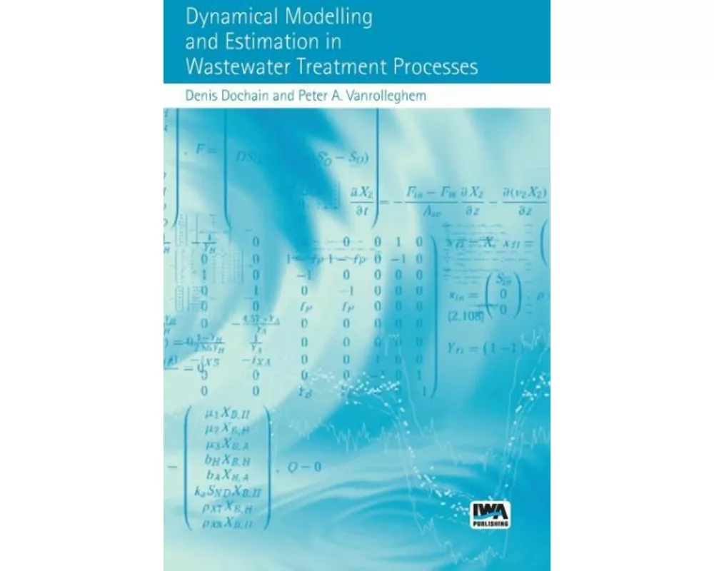 Dynamical Modelling & Estimation in Wastewater Treatment Processes