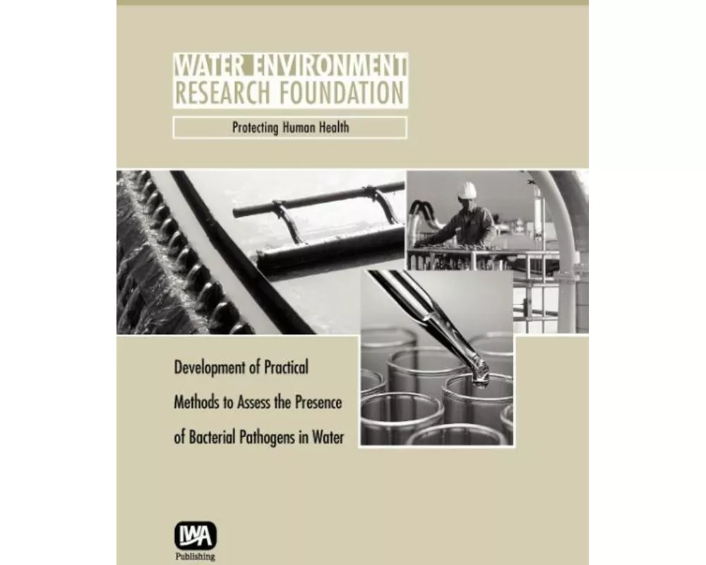 Development of Practical Methods to Assess the Presence of Bacterial Pathogens in Water