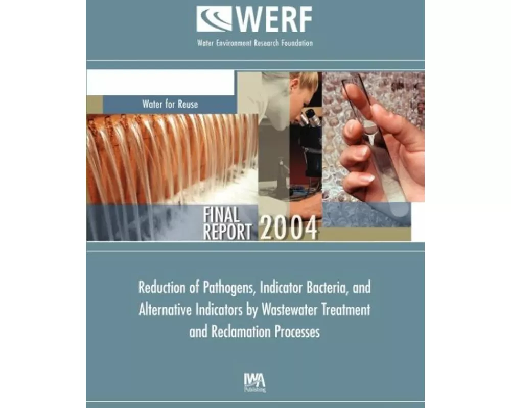Reduction of Pathogens, Indicator Bacteria, and Alternative Indicators by Wastewater Treatment and Reclamation Processes