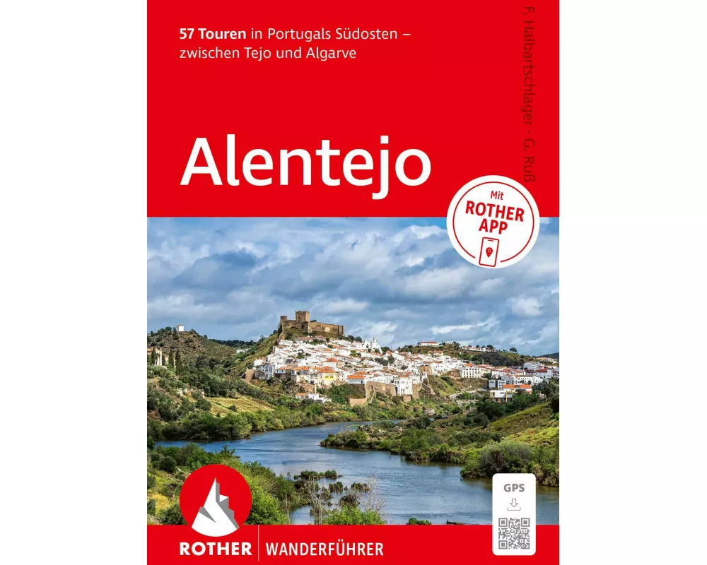 ROTHER Wanderführer Alentejo. 57 Touren in Portugals Südosten – zwischen Tejo und Algarve