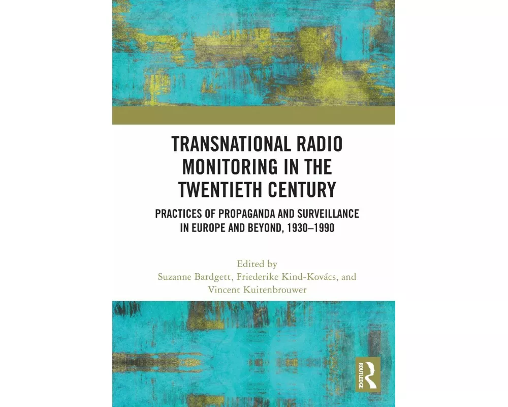Transnational Radio Monitoring in the Twentieth Century