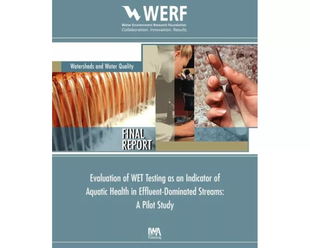 Evaluation of WET Testing as an Indicator of Aquatic Health in Effluent-Dominated Streams