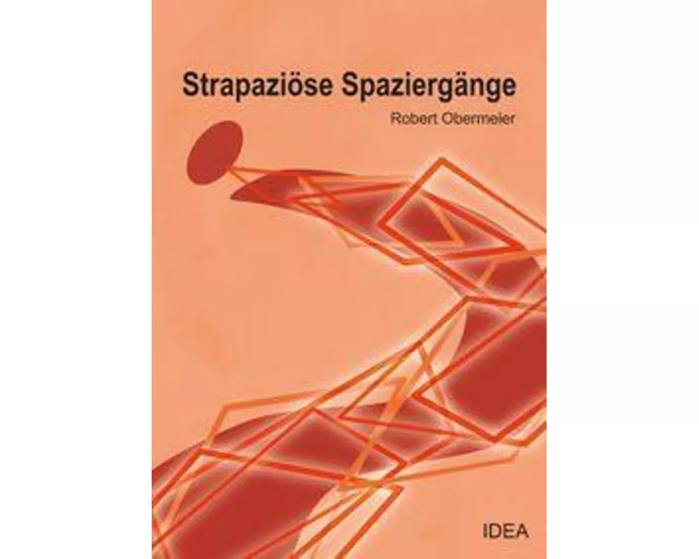 Strapaziöse Spaziergänge
