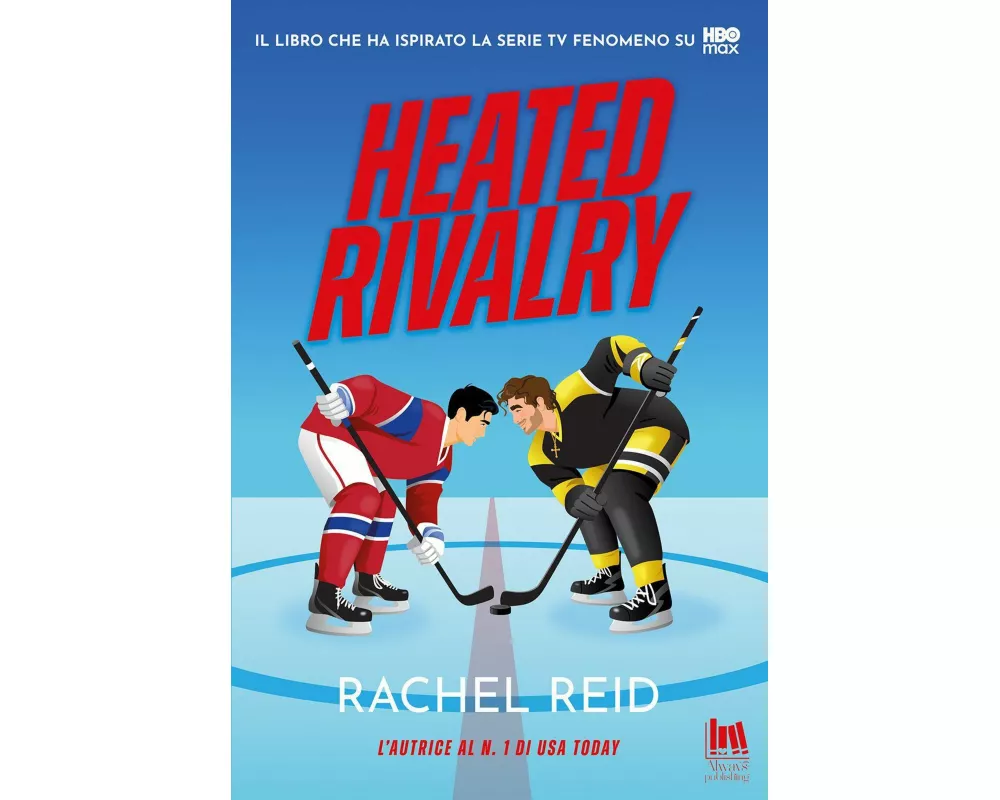 Heated rivalry. Ediz. italiana