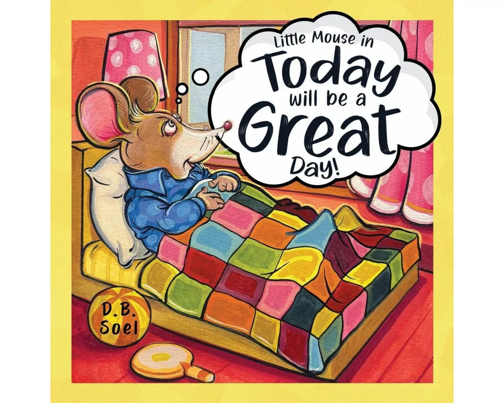 Today Will Be A Great Day!