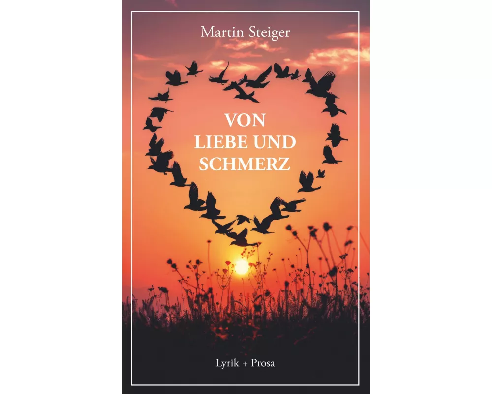 Von Liebe und Schmerz
