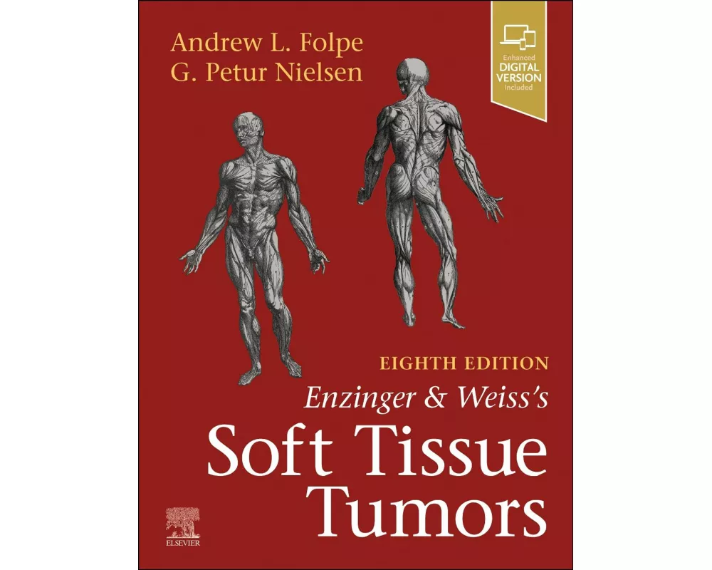 Enzinger and Weiss's Soft Tissue Tumors