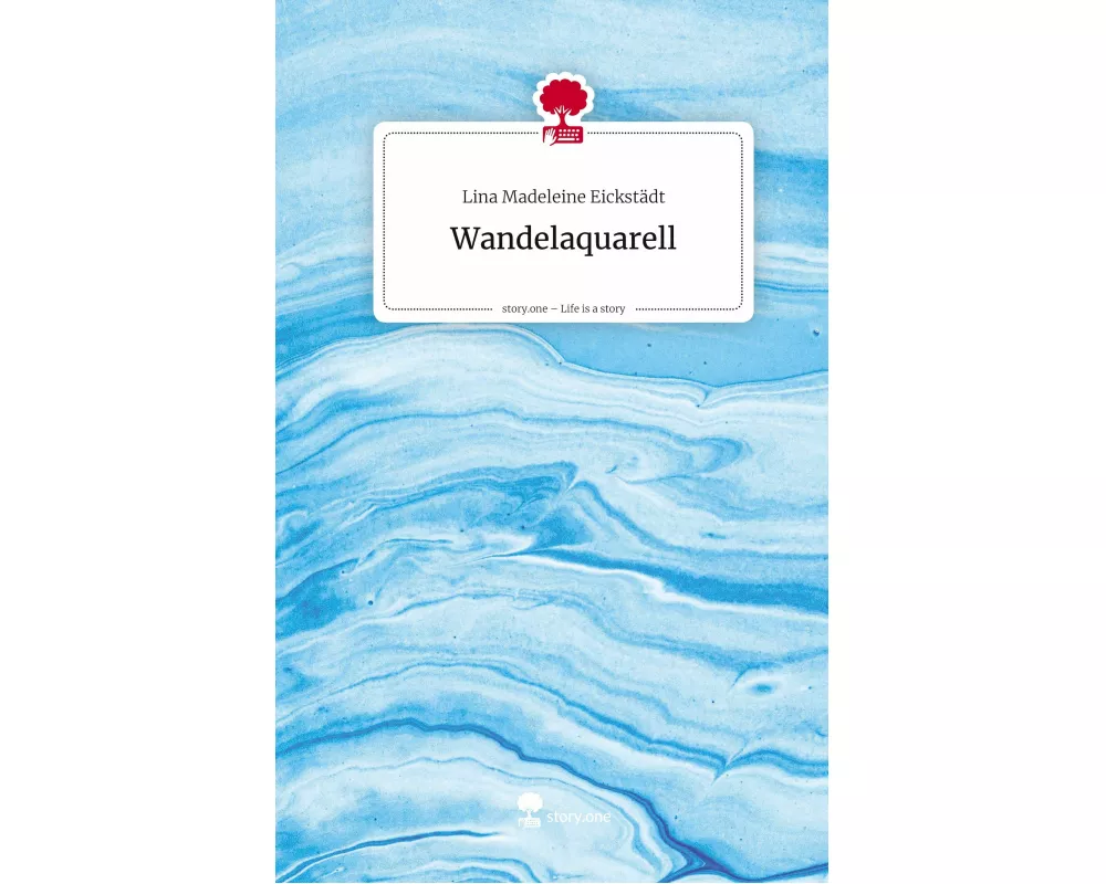 Wandelaquarell. Life is a Story - story.one