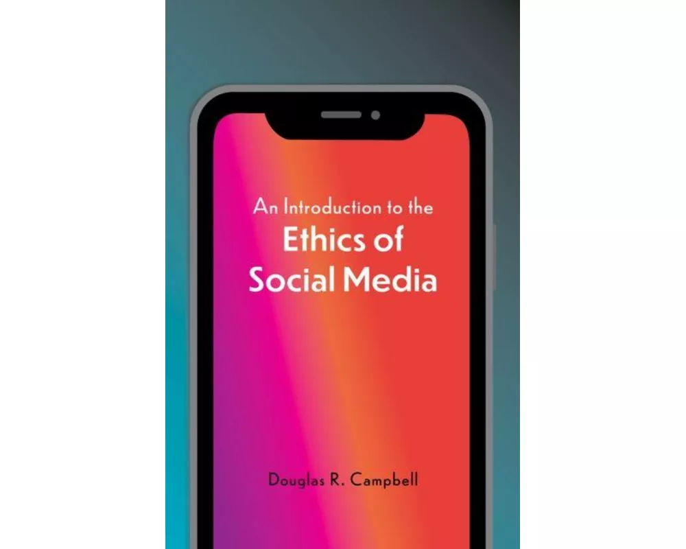 An Introduction to the Ethics of Social Media