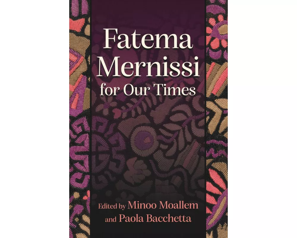 Fatema Mernissi for Our Times