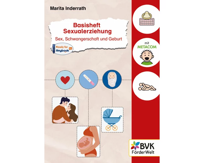 Basisheft Sexualerziehung: Sex, Schwangerschaft und Geburt