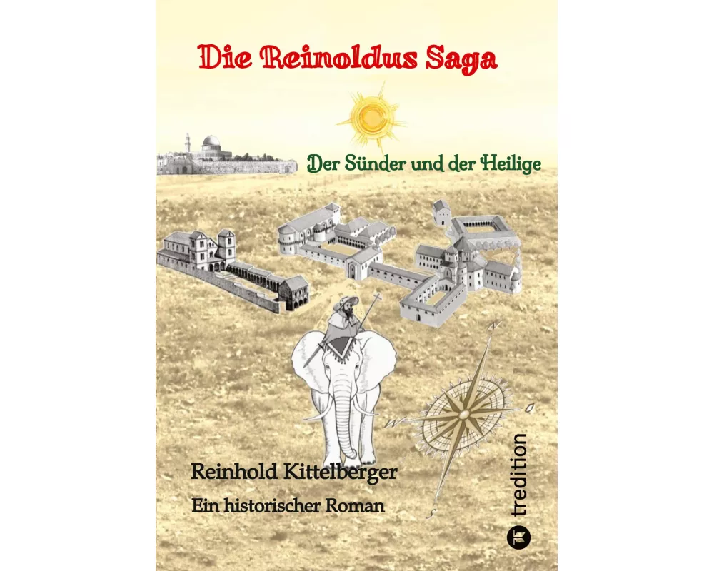 Die Reinoldus Saga - ein historischer Roman im frühen Mittelalter