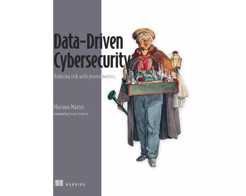 Data-Driven Cybersecurity