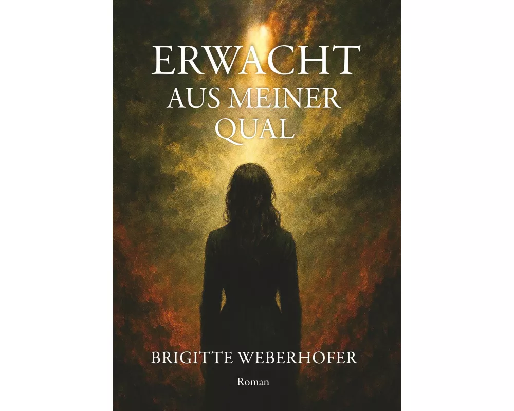 Erwacht aus meiner Qual