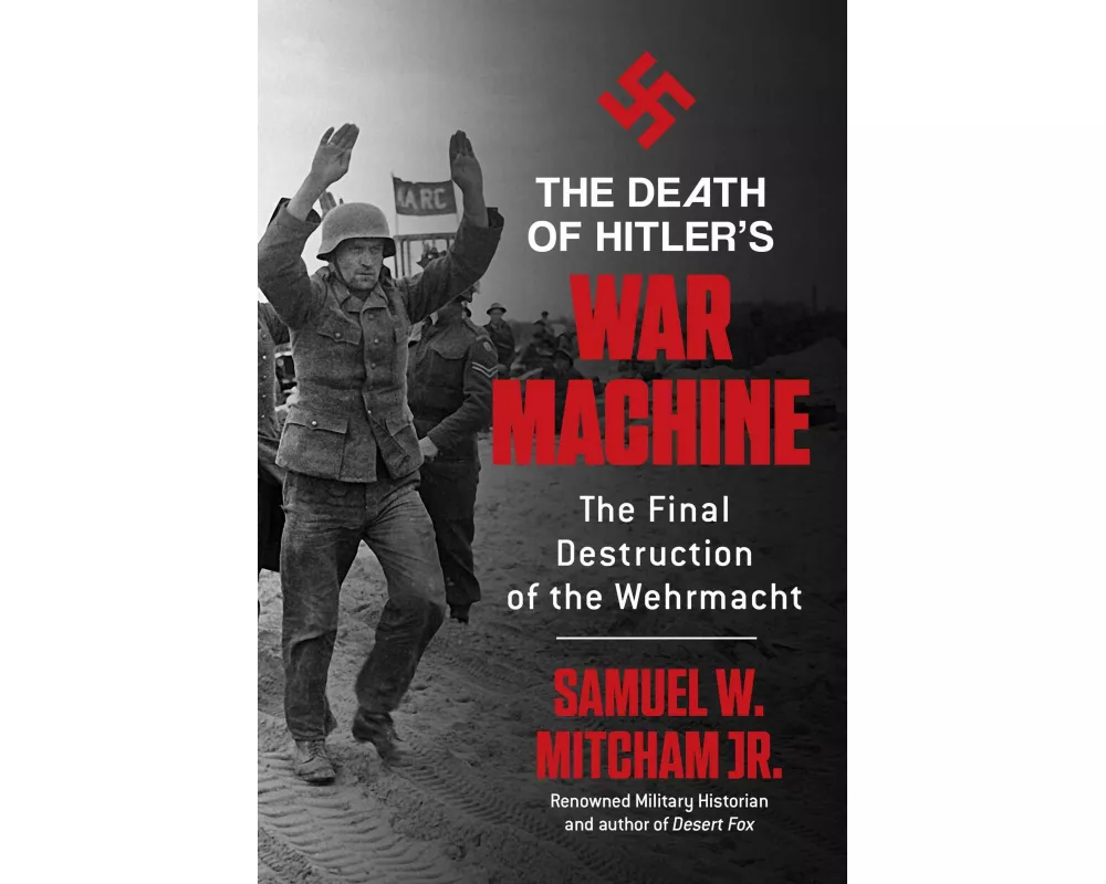 The Death of Hitler's War Machine