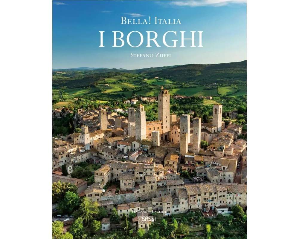 Bella! Italia. I borghi. Ediz. italiana e inglese
