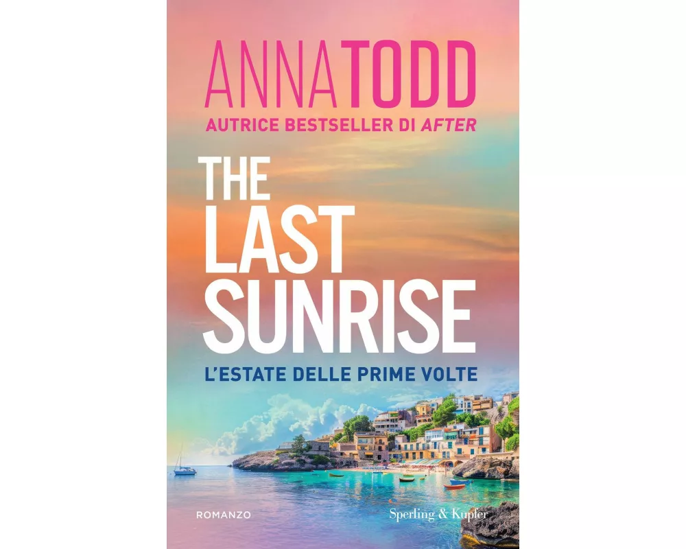 The last sunrise. L'estate delle prime volte